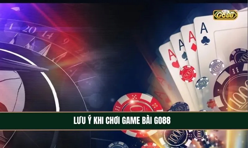 Lưu ý khi đánh bài đổi thưởng